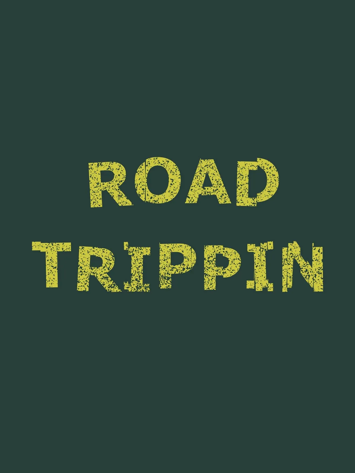 Road Trippin |  Printed T shirt